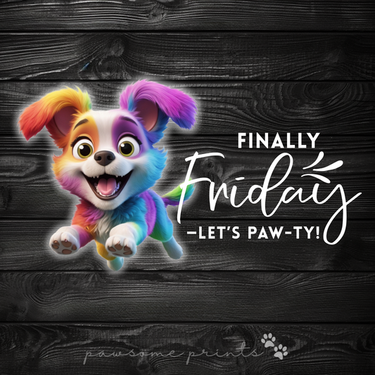 Finally Friday – Let’s Paw-ty! | Funny Dog Clipart | Rainbow Puppy PNG